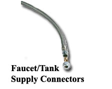 FAUCET/TANK SUPPLY CONNECTORS